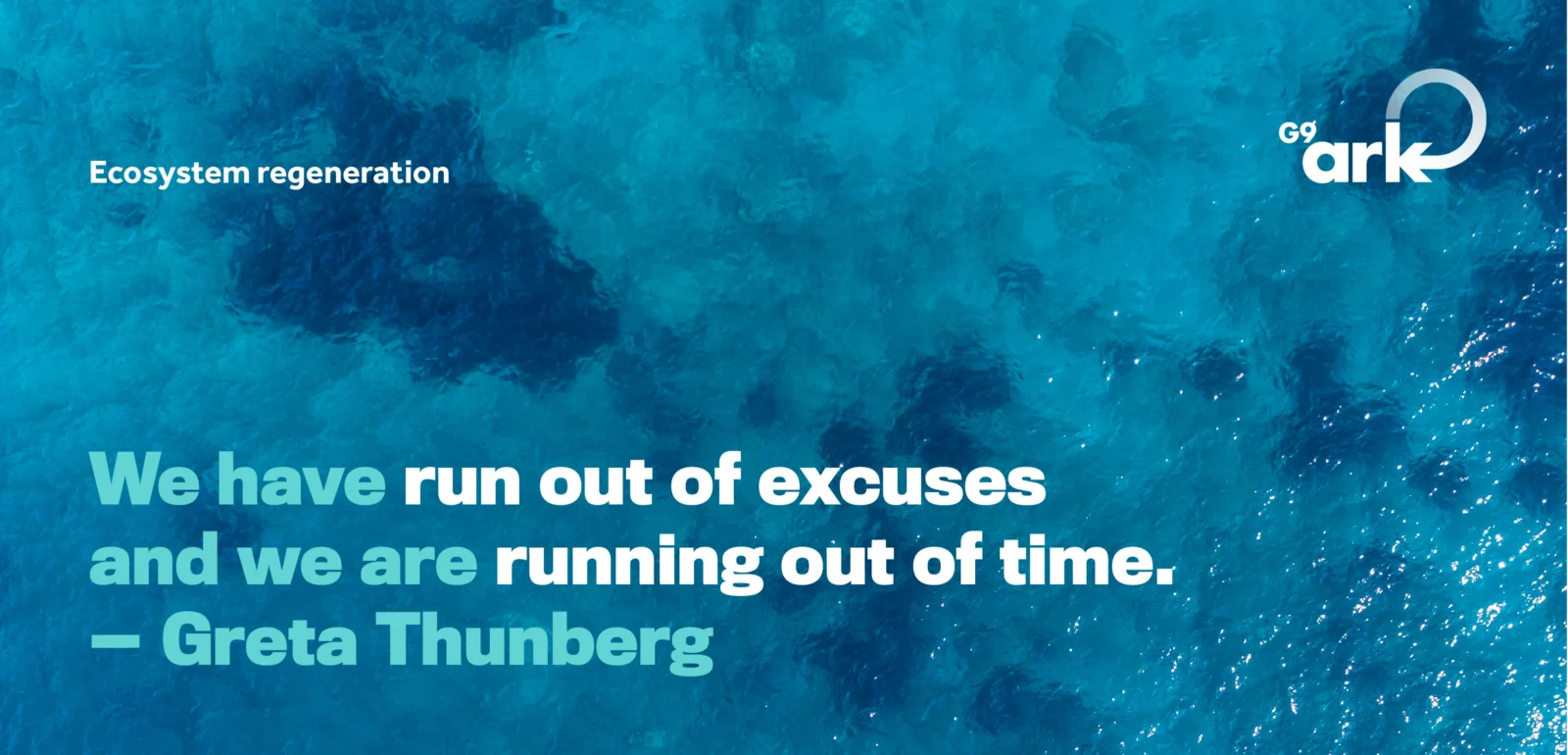 G9 Ark – Greta Thunberg Quote